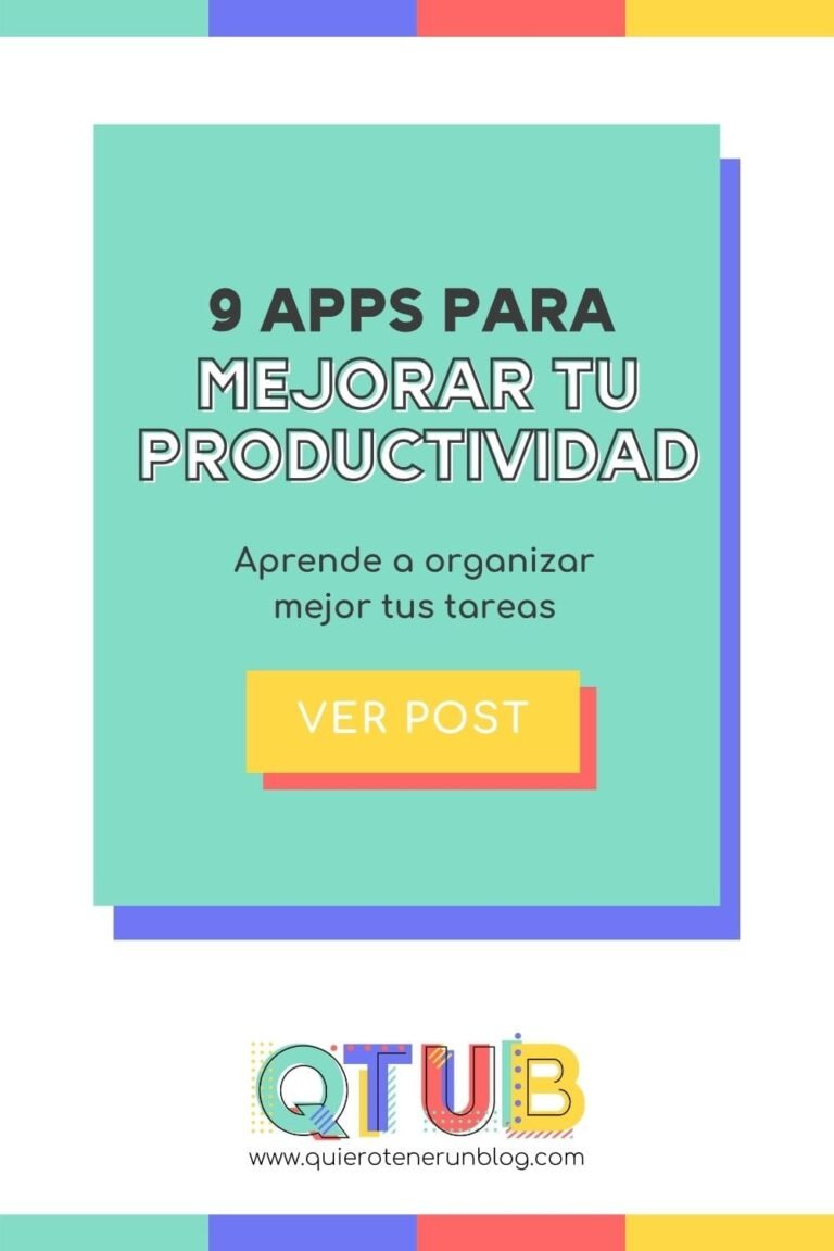 9 Apps Para Mejorar Tu Productividad QUIERO TENER UN BLOG