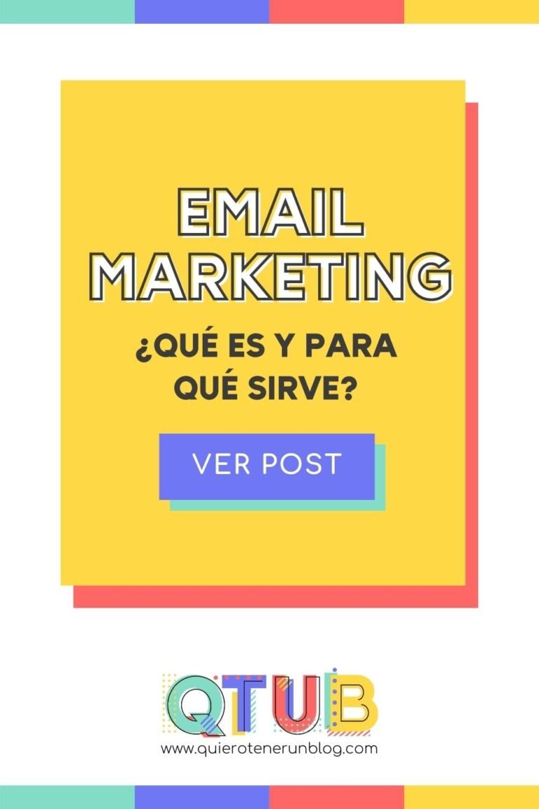 EMAIL MARKETING Qué es y para qué sirve QUIERO TENER UN BLOG