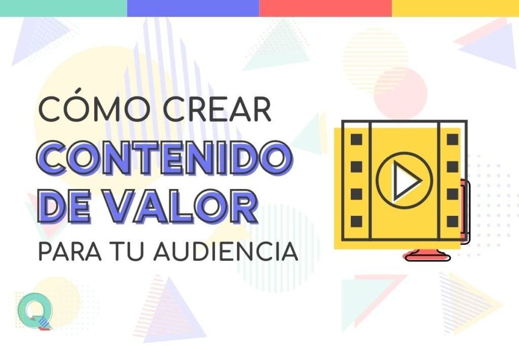 Cómo crear contenido valioso