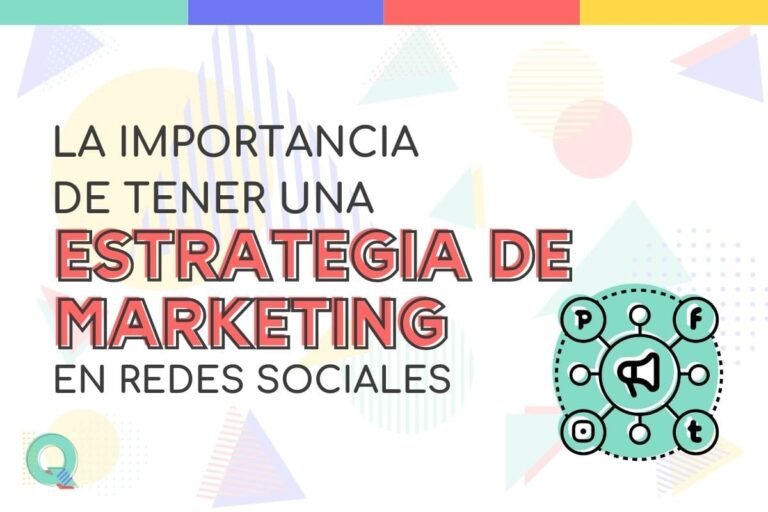 Cómo crear una estrategia de marketing en redes sociales