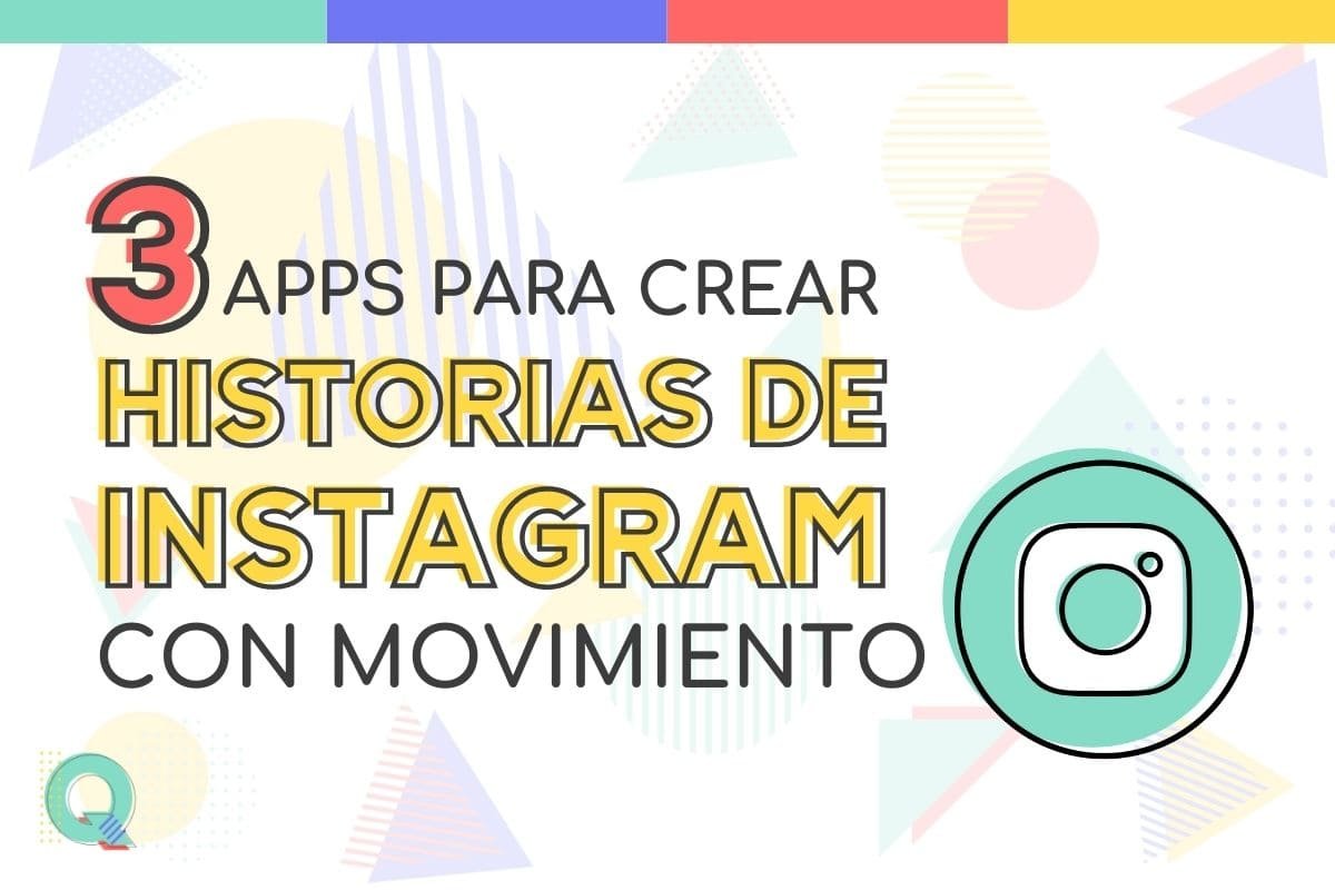 Apps para crear historias de instagram con movimiento