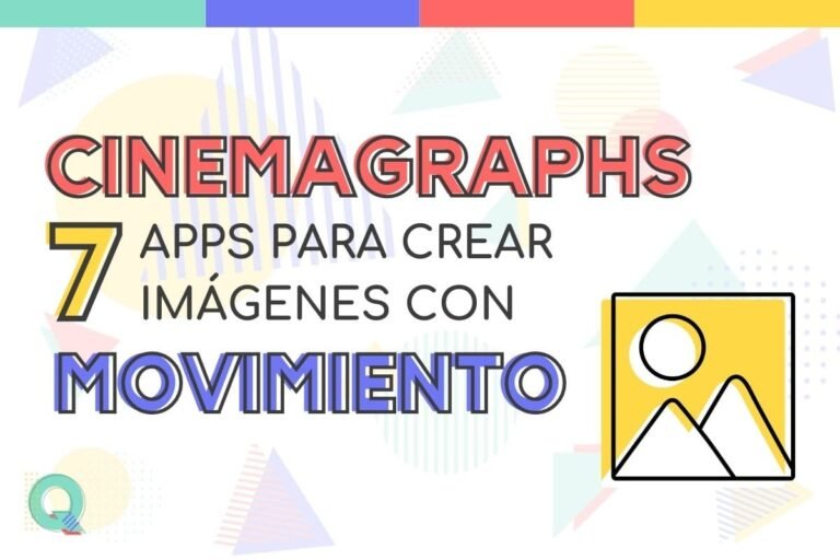 CINEMAGRAPHS - 7 apps para crear imágenes con movimiento